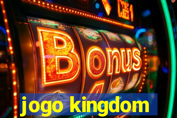 jogo kingdom